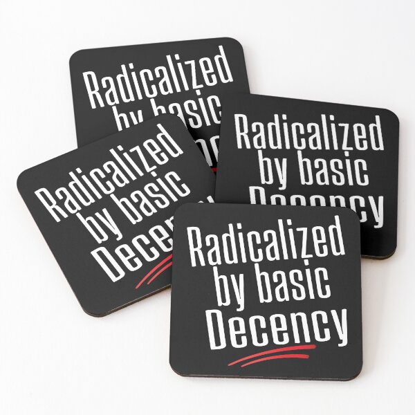 Item preview, Radicalized By Basic Decency Funny Social Democracy designed and sold by jordyline.