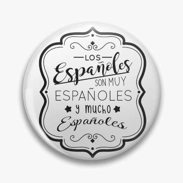 Item preview, Spaniards are very Spanish designed and sold by ElPiskillo.
