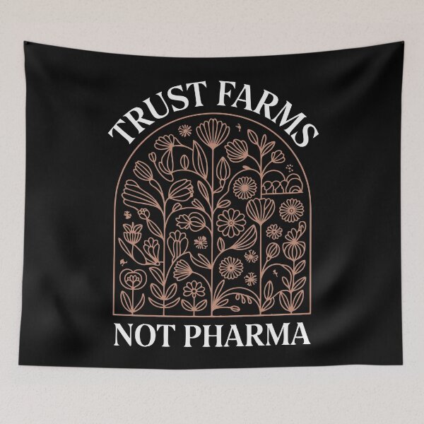 Item preview, Trust Farms Not Pharma – Botanical Nature designed and sold by pixelated_echoes.