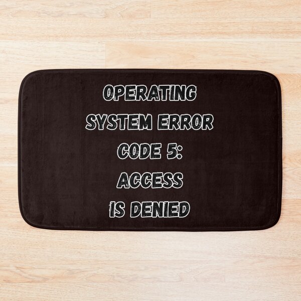 Item preview, Operating system error code 5: Access is denied designed and sold by Marcin-PL.