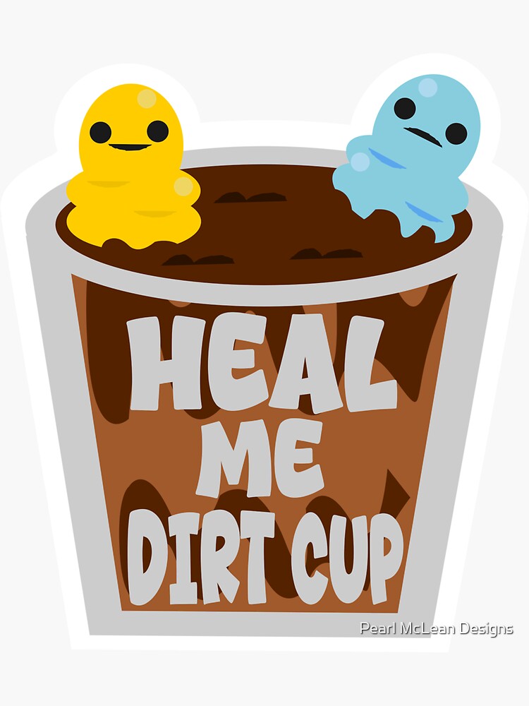 Thumbnail 3 of 3, Sticker, Heal Me Dirt Cup designed and sold by ridleybun.