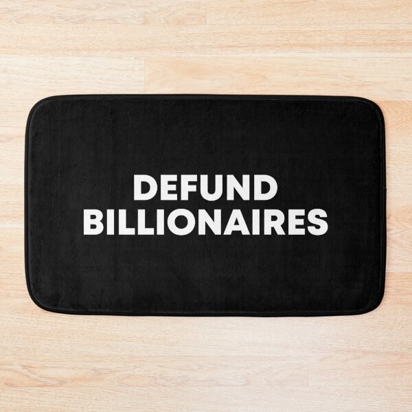 Item preview, Defund Billionaires - Anti Fascist designed and sold by PixVib.