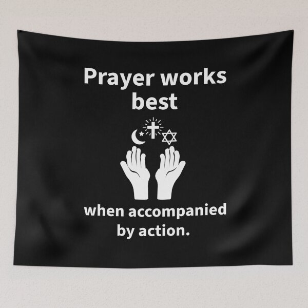 Item preview, Prayer works best when accompanied by action  designed and sold by Rachel the Artist .