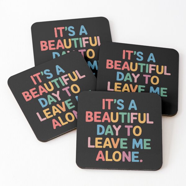 Item preview, It's a beautiful day to leave me alone designed and sold by Haji  Kamora.
