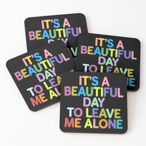 Item preview, It's a beautiful day to leave me alone designed and sold by Haji  Kamora.