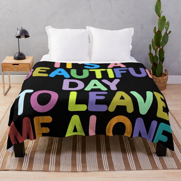 Item preview, It's a beautiful day to leave me alone designed and sold by Haji Kamora.