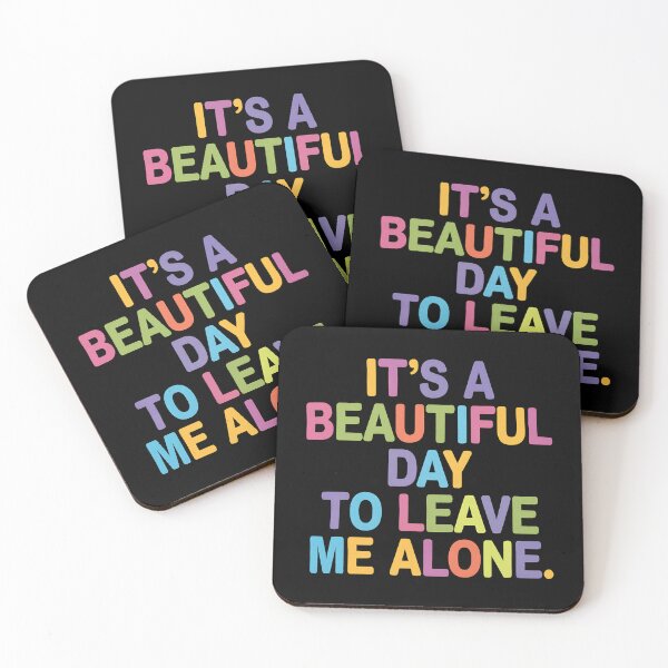 Item preview, It's a beautiful day to leave me alone designed and sold by Haji  Kamora.
