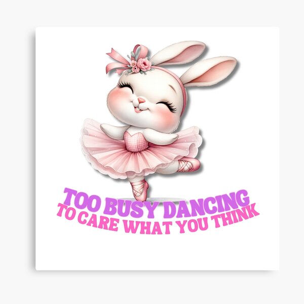 Item preview, too busy dancing to care what you think! designed and sold by Sanctified Sass Co.