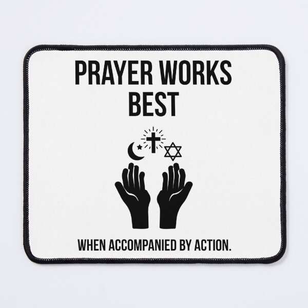 Item preview, Prayer works best when accompanied by action designed and sold by Rachel the Artist .