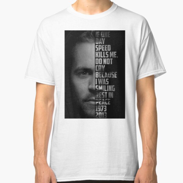 Paul Walker T-Shirts | Redbubble
