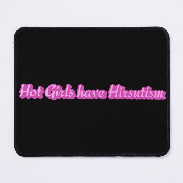 Item preview, Hot Girls have Hirsutism designed and sold by AngelicAdornments.
