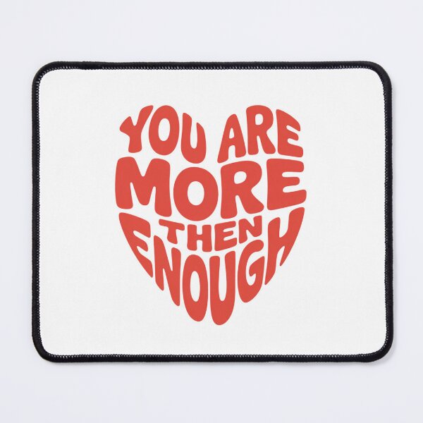 Item preview, You Are More Than Enough: Heartfelt Typography Art designed and sold by Snap Sell Studio HQ.