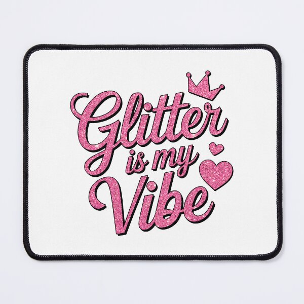 Item preview, Glitter Is My Vibe! Pink Glitter designed and sold by PMCreative.