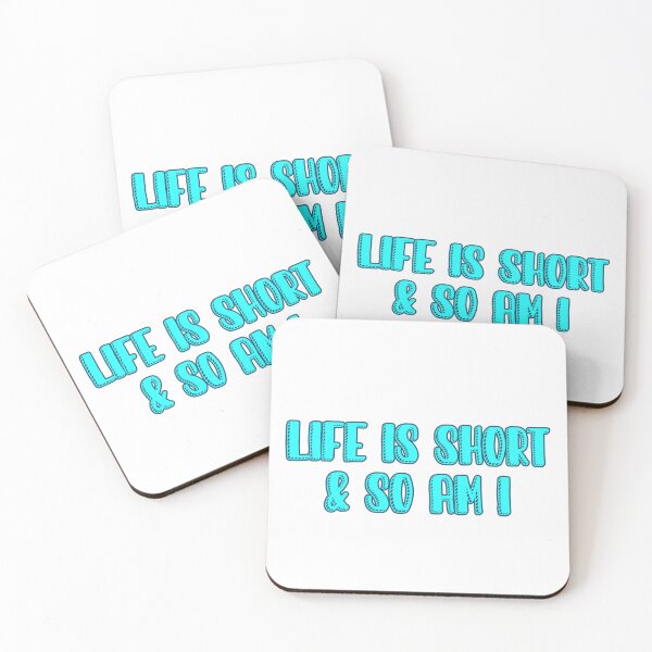 Item preview, Life is short and so am i  designed and sold by Paper Drip.