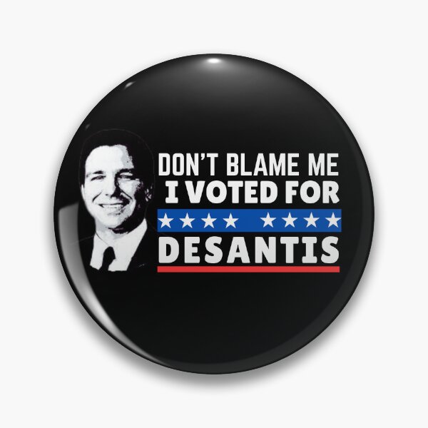 Item preview, Don’t Blame Me I voted for DeSantis designed and sold by ThereseLyssia.