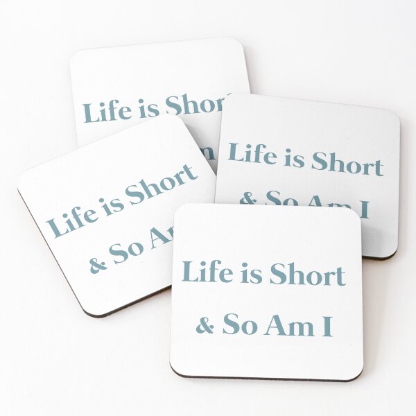 Item preview, Life is short and so am i  designed and sold by Paper Drip.