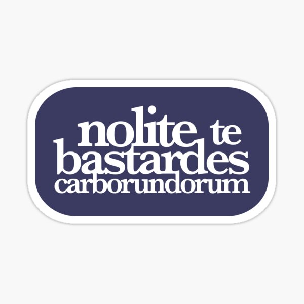Item preview, Handmaids Tale, nolite te bastardes carborundorum, don't let the bastards grind you down designed and sold by HaggisVitae.