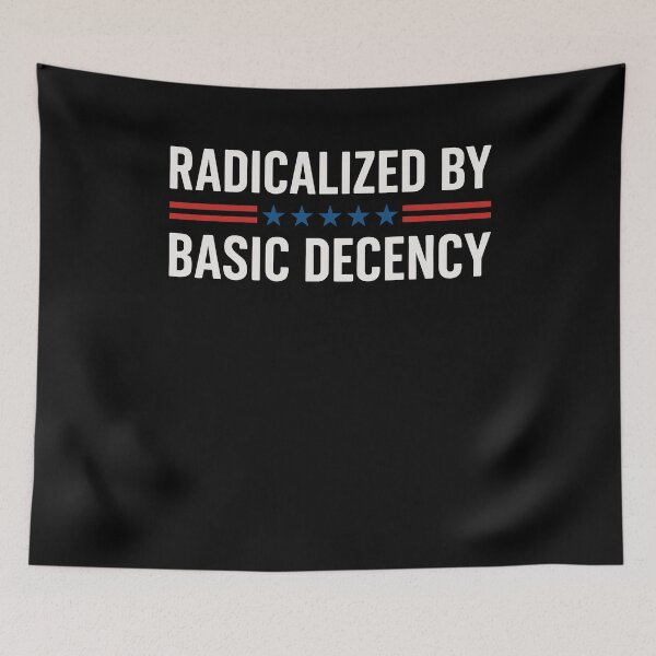 Item preview, Radicalized By Basic Decency designed and sold by varioarts.