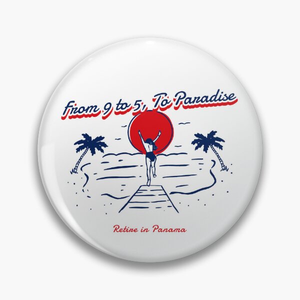 Item preview, From 9 to 5, To Paradise. Retire in Panama  designed and sold by JoeVee-Int.