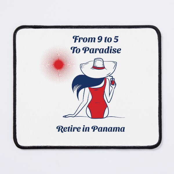 Item preview, From 9 to 5, To Paradise. Retire in Panama  designed and sold by JoeVee-Int.