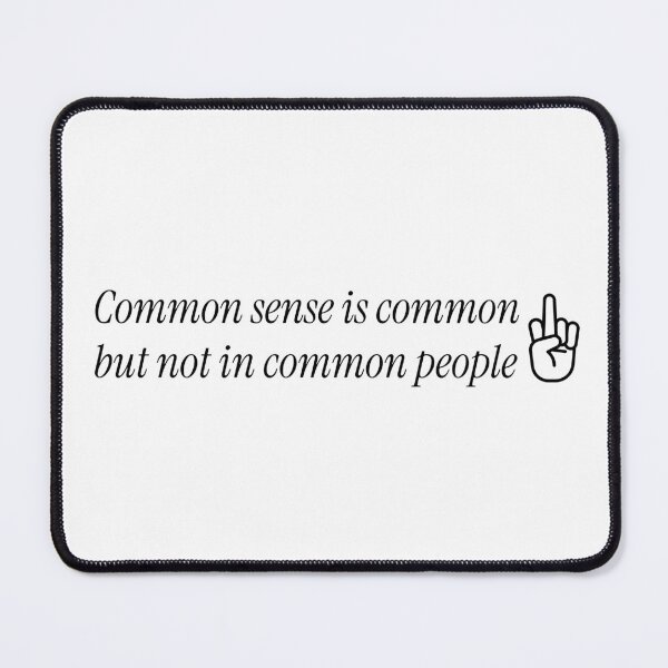 Item preview, Common sense  designed and sold by Prettythings30.