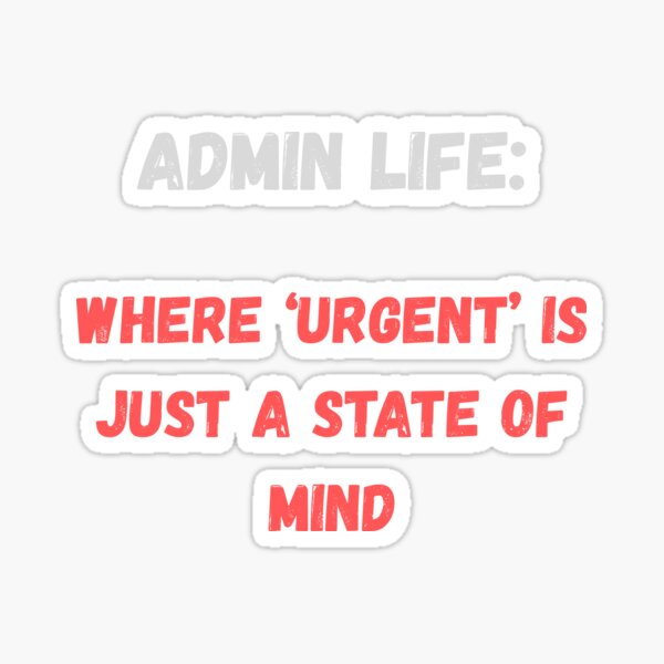 Item preview, Business Admin, Admin Life designed and sold by MichalWeider.
