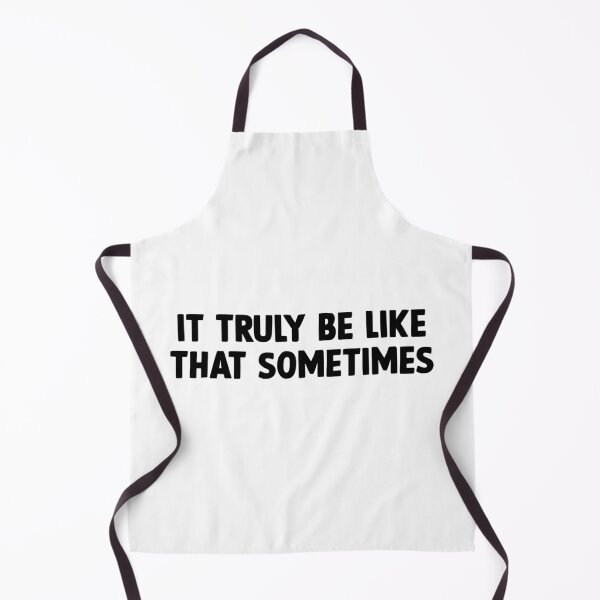 Item preview, It truly be like that sometimes designed and sold by designing01Ar3.