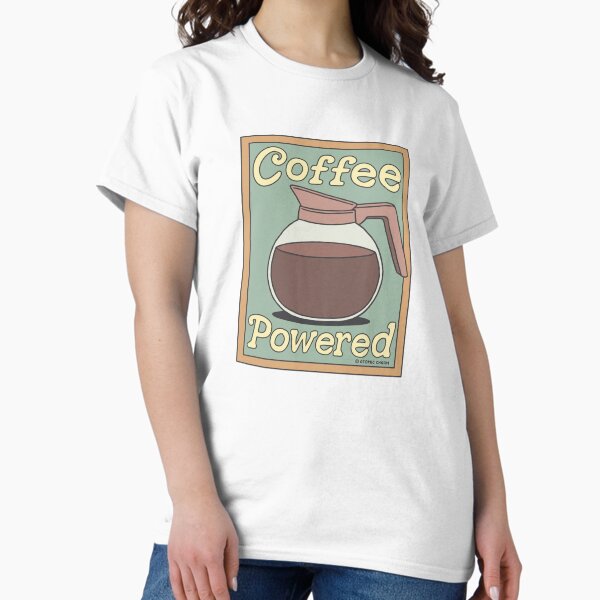 Café alimenté - Coloré T-shirt classique