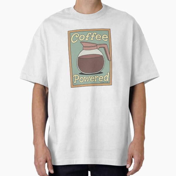 Coffee Powered - Colored Oversized T-Shirt