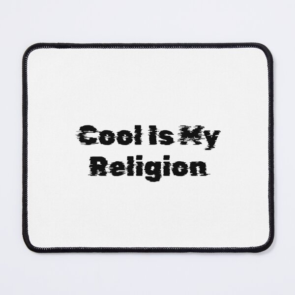 Item preview, Cool Is My Religion designed and sold by Ninjacatoff.