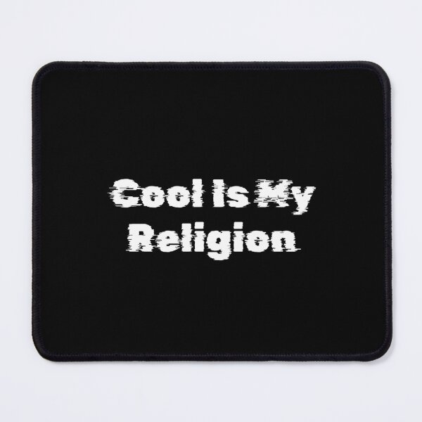 Item preview, Cool Is My Religion designed and sold by Ninjacatoff.