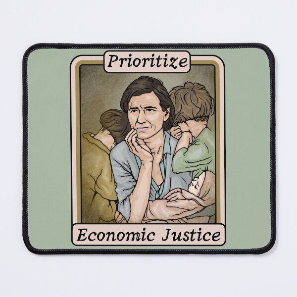 Item preview, Prioritize Economic Justice designed and sold by Unhinged Heather.