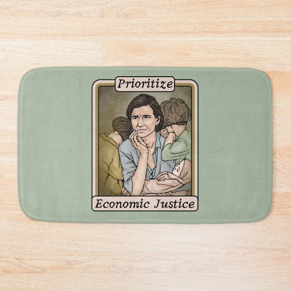 Item preview, Prioritize Economic Justice designed and sold by Unhinged Heather.