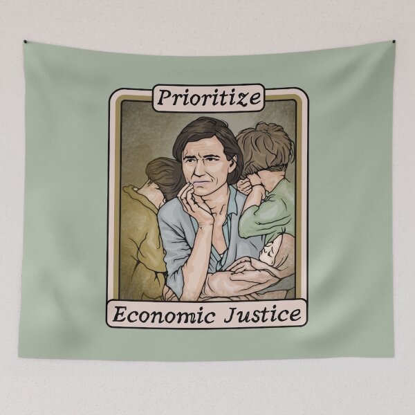 Item preview, Prioritize Economic Justice designed and sold by Unhinged Heather.