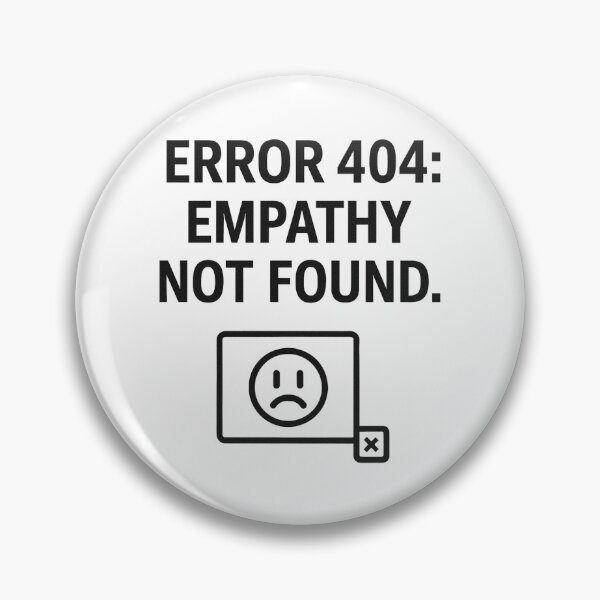 Item preview, "Error 404: Empathy Not Found designed and sold by TZN Wear.