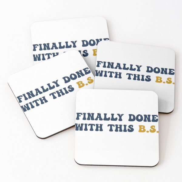 Item preview, “Finally done with this BS” graduation  designed and sold by Cosmic train.