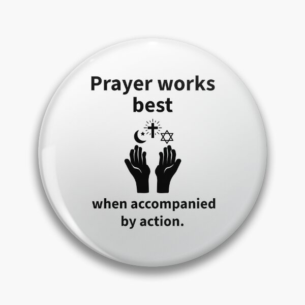 Item preview, Prayer works best when accompanied by action  designed and sold by Rachel the Artist .