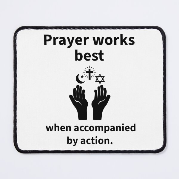 Item preview, Prayer works best when accompanied by action  designed and sold by Rachel the Artist .