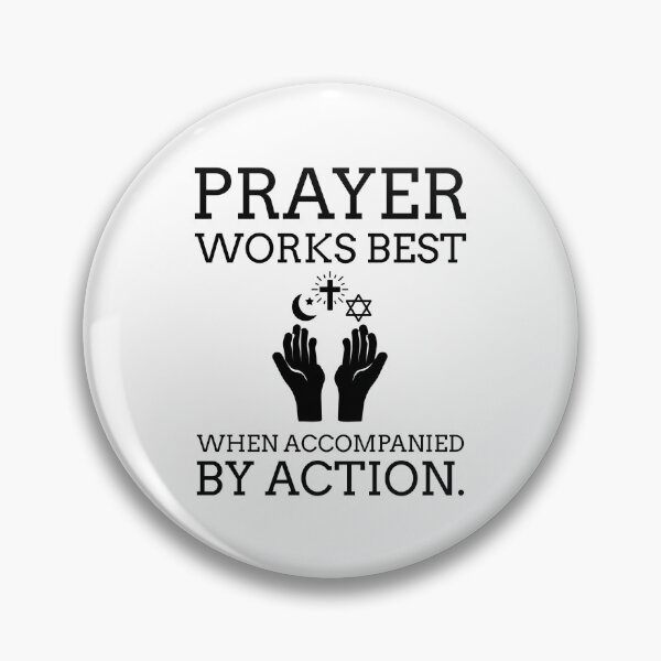 Item preview, Prayer works best when accompanied by action  designed and sold by Rachel the Artist .