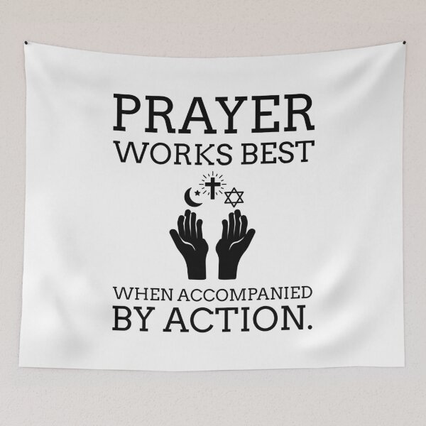 Item preview, Prayer works best when accompanied by action  designed and sold by Rachel the Artist .