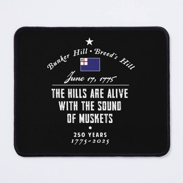 Item preview, Bunker Hill Breed's Hill Sound of Muskets 250 Years designed and sold by twHistory.