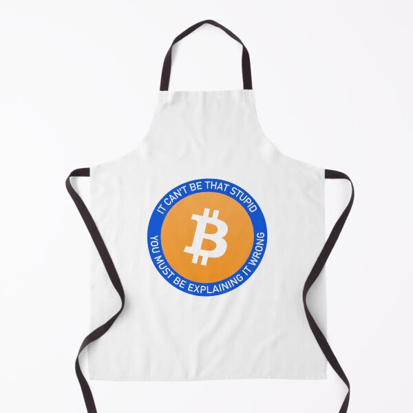 Item preview, Bitcoin: It can't be that stupid, you must be explaining it wrong designed and sold by Pivot to AI.