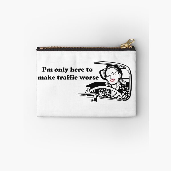Item preview, I'm only here to make traffic worse designed and sold by KatySouders.