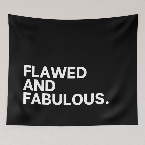 Item preview, Flawed and Fabulous Bold Quote – White on Black designed and sold by ClassicAF.