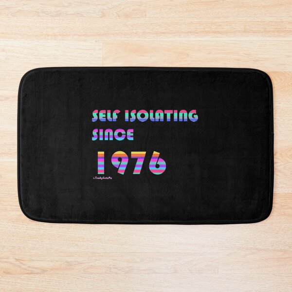 Item preview, Self Isolating Since 1976 designed and sold by TrashyCutiePie.