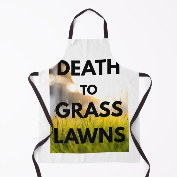 Item preview, Death to Grass Lawns Design designed and sold by CarefulCreation.