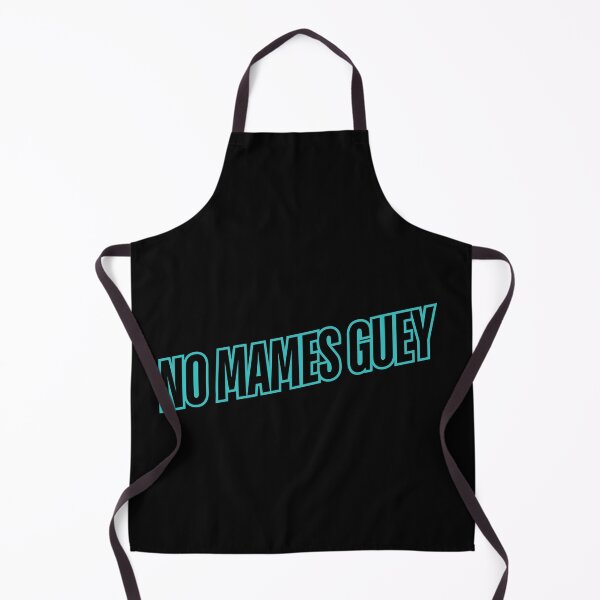 Item preview, Funny Hispanic Saying No Mames Guey designed and sold by S4YOU.