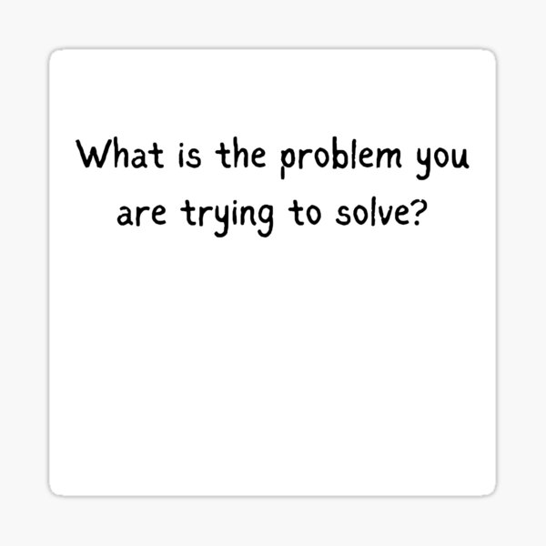 Item preview, What is the problem you are trying to solve? designed and sold by No Scuffs.