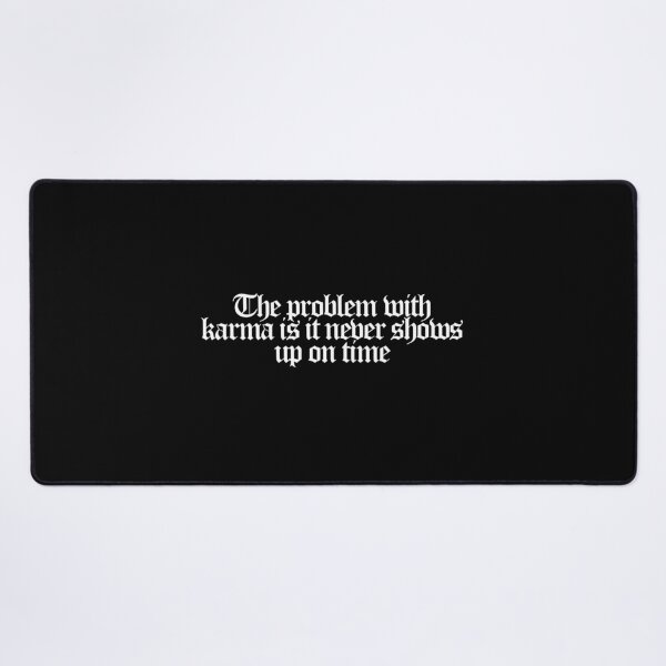 Item preview, The problem with karma is it never shows up on time - White Lotus Quotes designed and sold by dsxclothing.