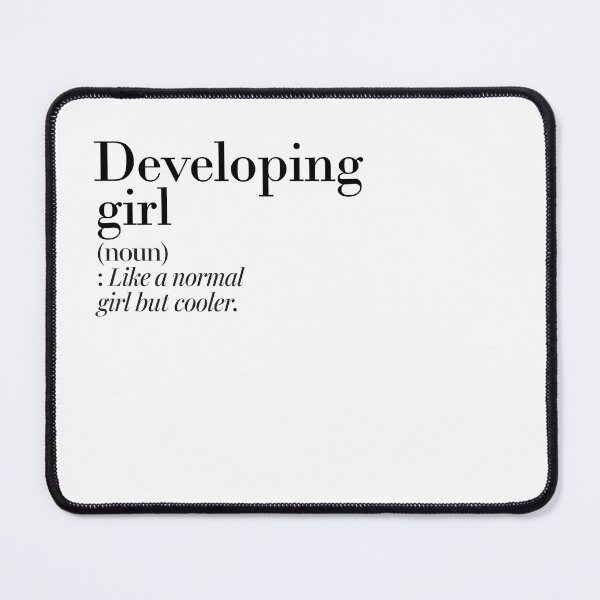 Item preview, Developing Girl Definition - Funny Developing Lover designed and sold by Watsonarts.
